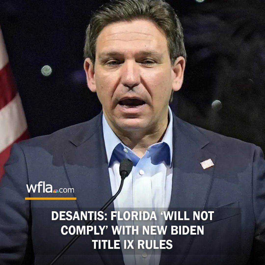 DeSantis: Florida ‘will not comply’ with new Biden Title IX rules 8.wfla.com/3w8ATUO