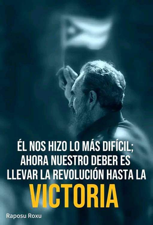 #HastaLaVictoriaSiempre.#FidelPorSiempre.