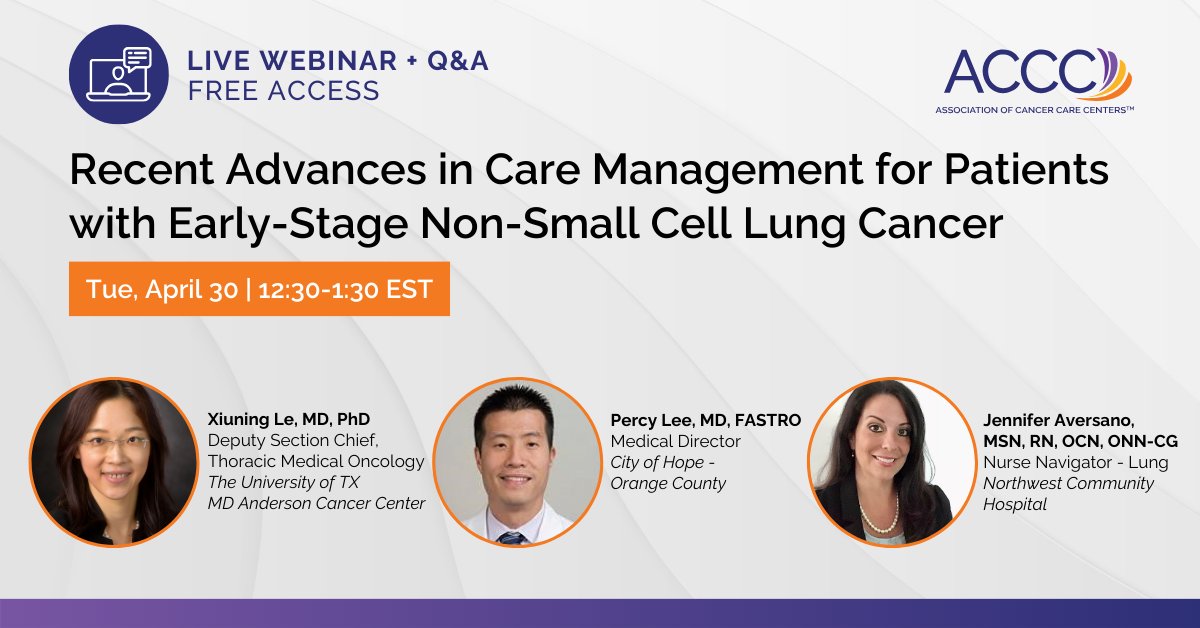 Hear from an expert multidisciplinary panel about recent advances in treatment of early-stage #NSCLC. Discuss use of #radiationtherapy and the importance of #patientnavigation to coordinate the best #cancercare. Register: bit.ly/3UdORg1.