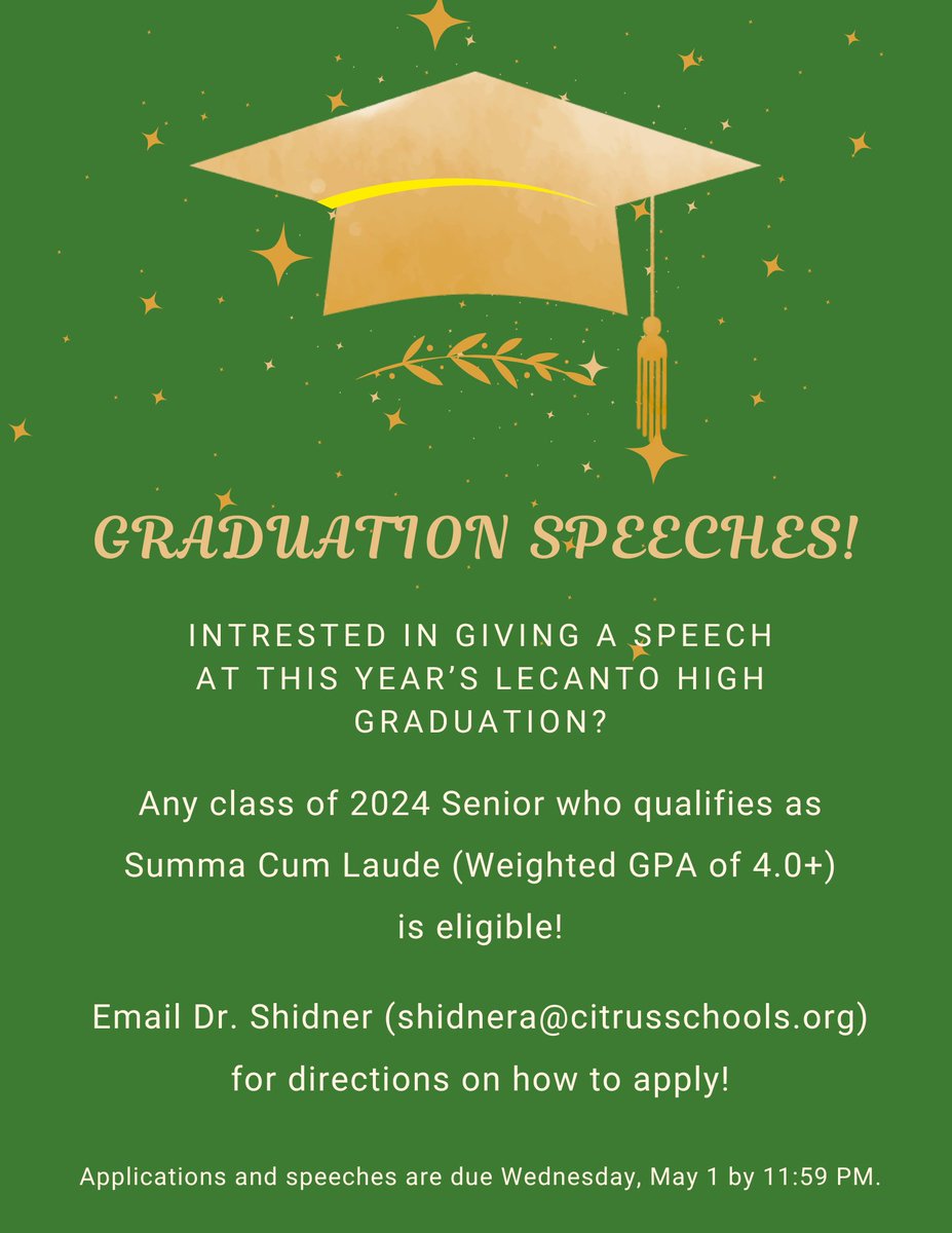 Panther Nation: Who will earn the opportunity to address the incredible class of 2024 at Lecanto High School's Graduation? If you are interested in this opportunity, please review the flyer below.