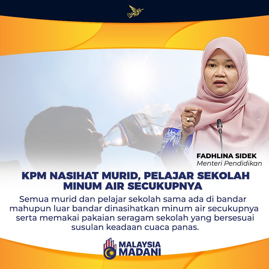 AzureenFarrah's tweet photo. Semua murid dan pelajar sekolah sama ada di bandar mahupun luar bandar dinasihatkan minum air secukupnya serta memakai pakaian seragam sekolah yang bersesuai susulan keadaan cuaca panas. https://t.co/xUnXGDxnSD