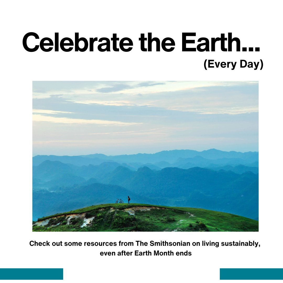 Just because Earth Month is coming to an end doesn't mean our responsibility to protect our planet ends as well. Check out some resources from The Smithsonian on how to support #OurSustainablePlanet every day at the link below!

s.si.edu/3UhTKVl