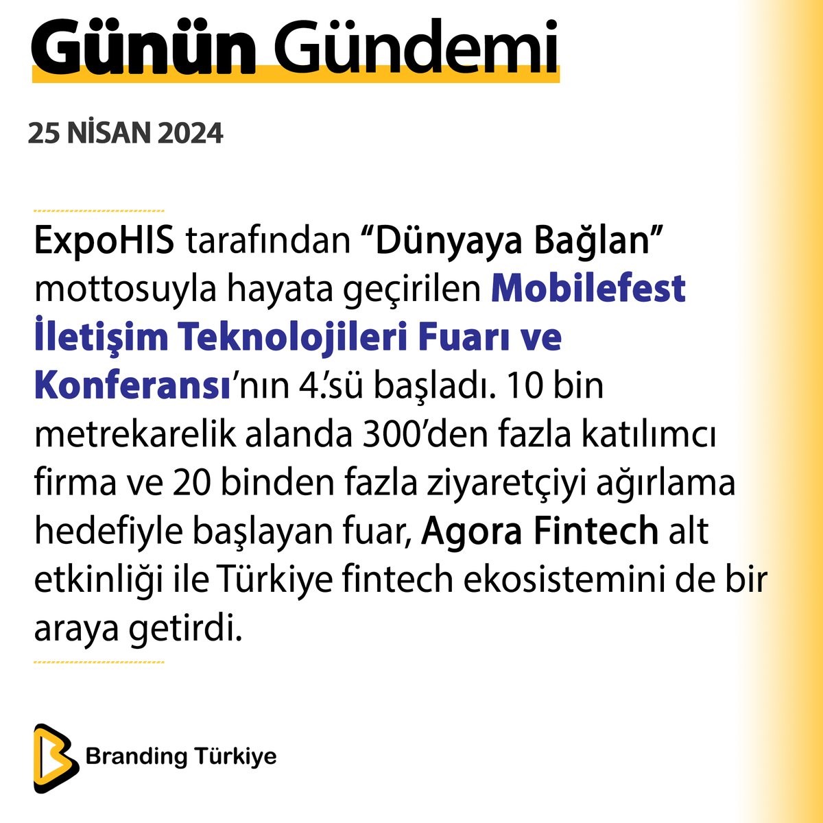 #25Nisan2024 ExpoHIS tarafından “Dünyaya Bağlan” mottosuyla hayata geçirilen Mobilefest İletişim Teknolojileri Fuarı ve Konferansı’nın 4.’sü başladı. ▶ brandingturkiye.com #BrandingTürkiye #Haberler #ExpoHIS #MobileFest #Teknoloji #Fintech #Yazılım #YapayZeka #SonDakika