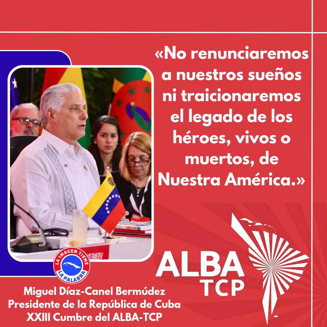 'No renunciaremos a nuestros sueños ni traicionaremos el legado de los héroes, vivos o muertos, de Nuestra América '.
#ALBAUnida