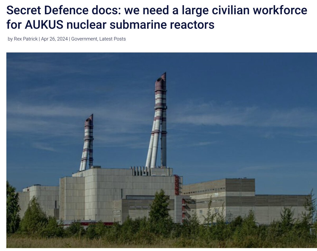 An internal report that Defence tried to keep secret highlights the high risks involved in growing a civilian workforce to maintain naval nuclear reactors for AUKUS submarines. Rex Patrick reports for Michael West Media #auspol > loom.ly/MWjVSpw