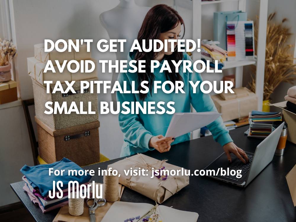 Don't Get Audited! Avoid These Payroll Tax Pitfalls for Your Small Business jsmorlu.com/business/payro… #Business #financialhealth #SMBadvice #taxmanagement