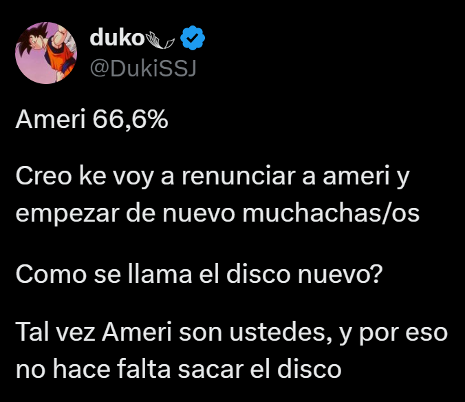 'Ameri': Por tweets que publicó @DukiSSJ