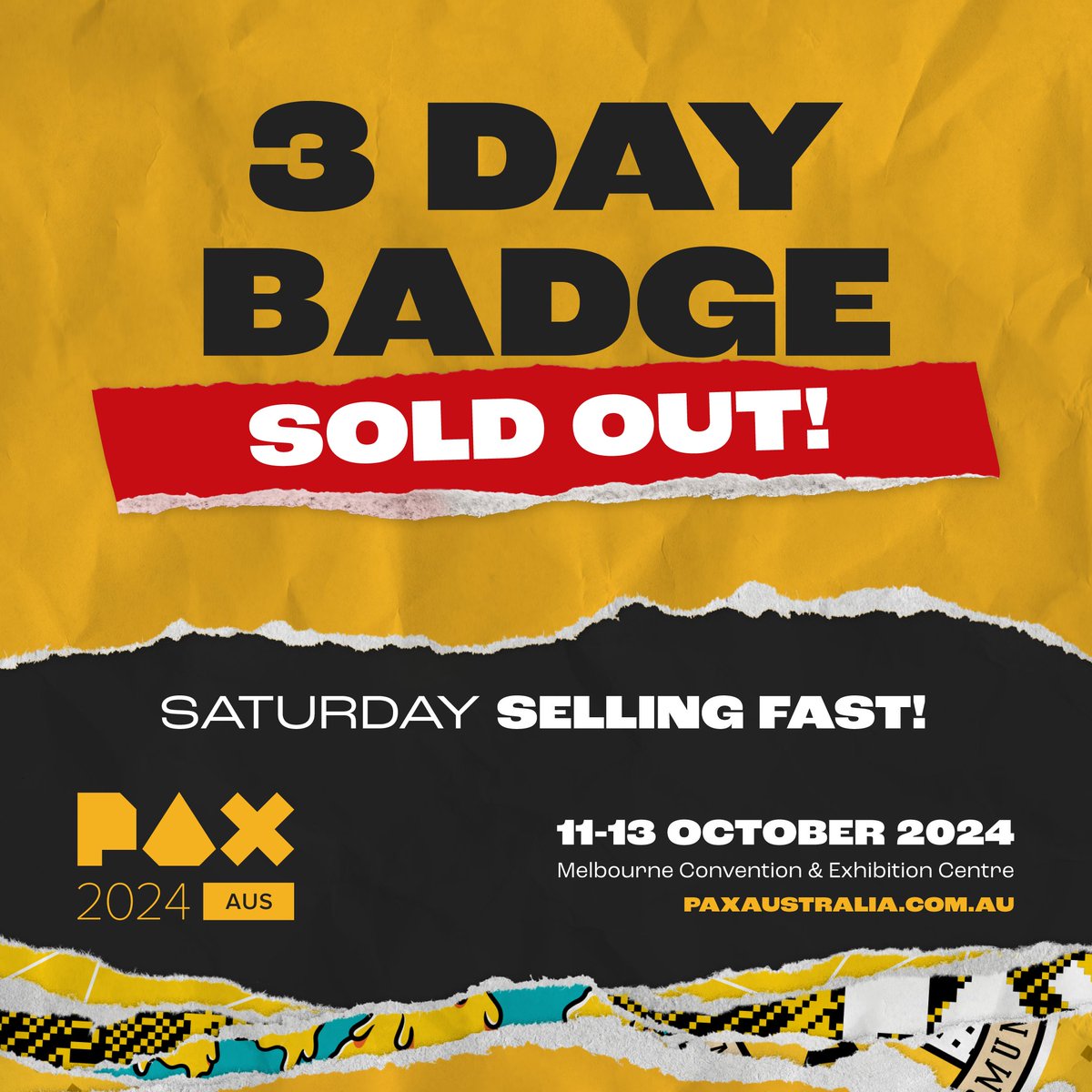 3 Day Badge - SOLD OUT! It's only April?!?!? Gosh! Saturday Selling Fast! Book now: aus.paxsite.com/en-us/registra…