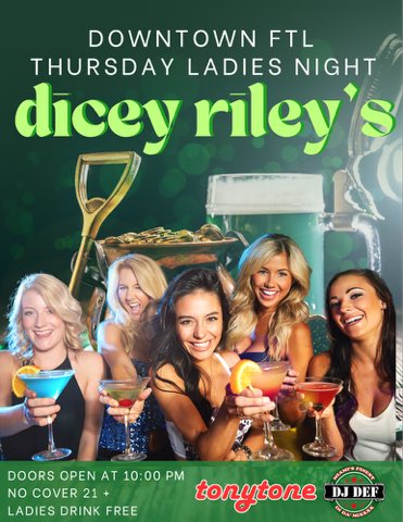 Tonight Ladies Night at Dicey Riley’s Downtown FTL Ladies Drink Free! #tonight #ladiesnight #diceyriley #downtownftl #ftl #djdef #tonytone #inthemix #clubkingsradio