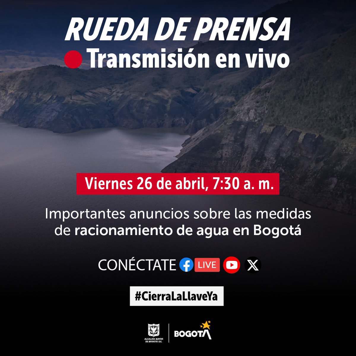 Bogota's tweet photo. #Conéctate 🔴 Mañana a las 7:30 a.m., sigue la transmisión en vivo y entérate de cómo vamos con las medidas de racionamiento de agua. #CierraLaLlaveYa https://t.co/9qiBd33Ls8