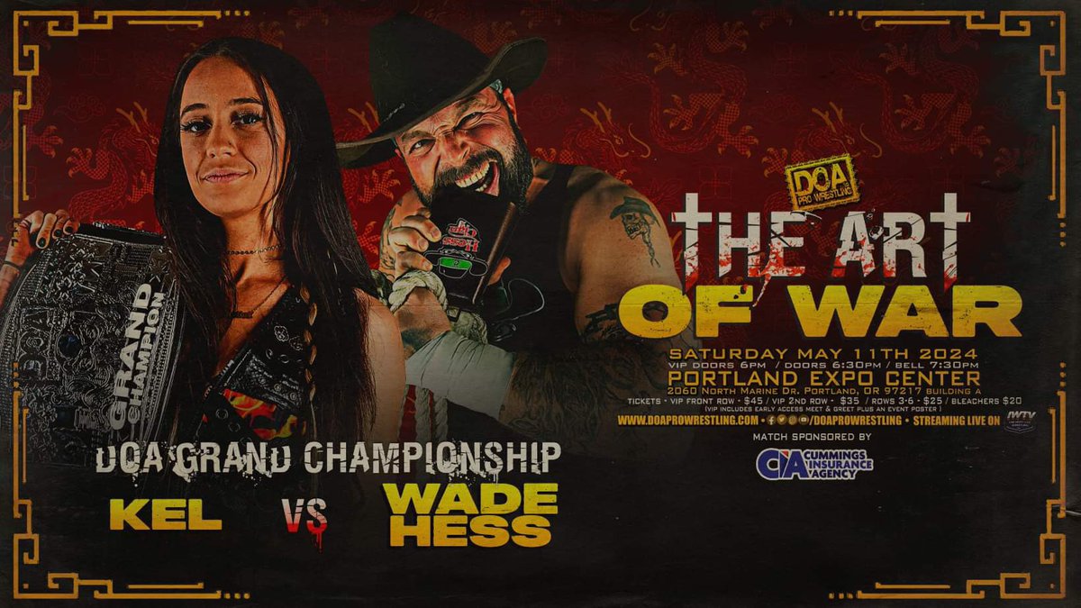 🏆DOA GRAND CHAMPIONSHIP🏆 Kel 🆚 Wade Hess Wade Hess looks to complete his hostile takeover of DOA by defeating the “Six Foot Stunna” & capturing her title! ☢️THE ART OF WAR☢️ 🗓️Saturday, May 11th 🕢7:30 PT 🏢Portland Expo Center 📺streaming on IWTV 🎟️doaprowrestling.com/tickets.html
