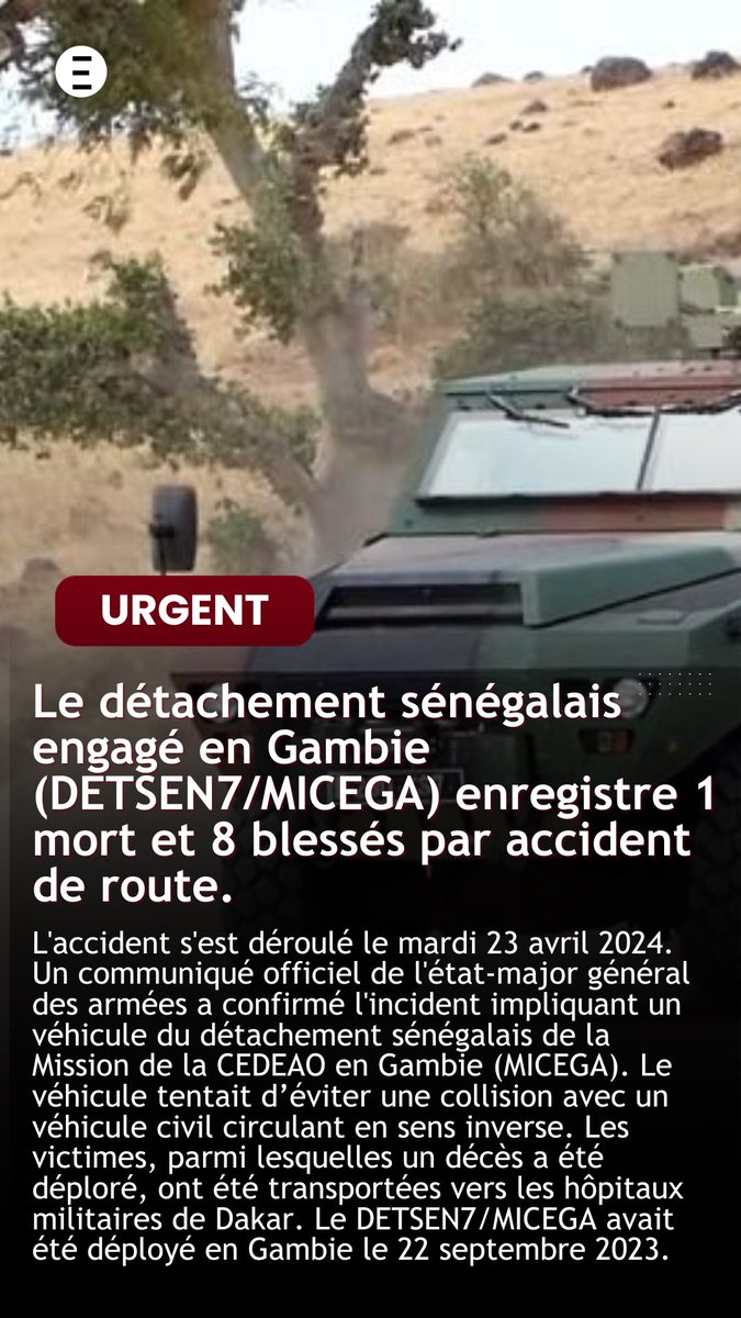 essence___tv's tweet photo. URGENT - Un communiqué officiel de l’Etat-major Général des Armées vient de confirmer un accident impliquant un véhicule du détachement sénégalais de la Mission de la CEDEAO en Gambie (MICEGA). L’accident a fait 1 mort et 8 blessés. https://t.co/WUOlVY9igO