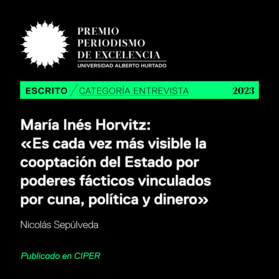 #PPE21años Nuestra entrevista a María Inés Horvitz, escrita por Nicolás Sepúlveda, es ganadora de la categoría entrevista escrita de los Premios Periodismo de Excelencia @uahurtado