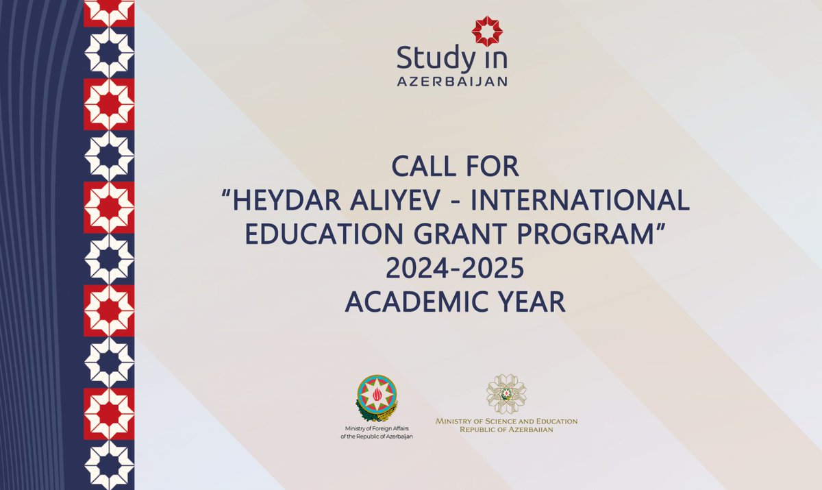 Call for Application: “Heydar Aliyev - International Education Grant Program”

The Ministry of Foreign Affairs and the Ministry of Science and Education of the Republic of Azerbaijan are pleased to announce the “Heydar Aliyev - International Education Grant Program” for 2024-2025…