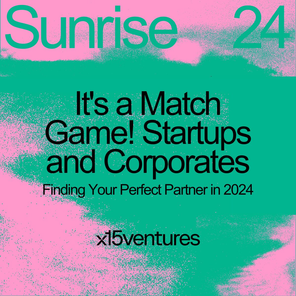 Looking for your #startup + corporate soulmate? Join us at #Sunrise24 Australia's 'It's a Match Game!' sponsored by @x15ventures … & learn how to find your perfect partner at Sunrise! 2 May 10:15 to 11am Collisions Stage @Carriageworks Last Tickets 👉 shorturl.at/ezDL2