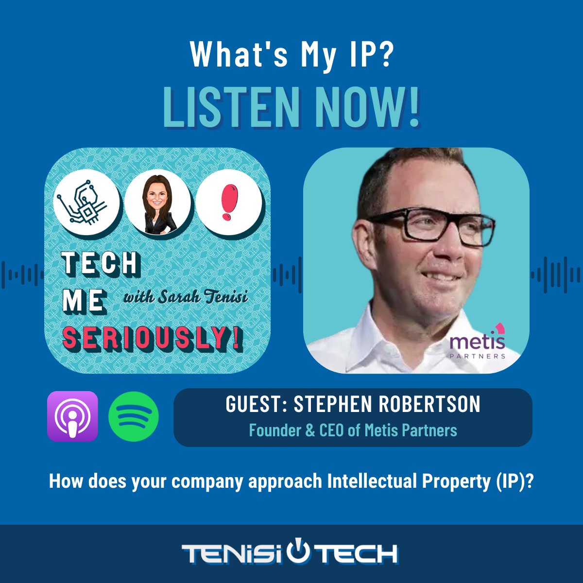🚀 #TechMeSeriously explores the impact of #IntellectualProperty (IP) on business with expert Stephen Robertson. #IP isn't just patents—it's your competitive edge. Listen now: bit.ly/3w9qxUJ 🤔 How does your company approach IP? Any challenges or wins? Share your story!