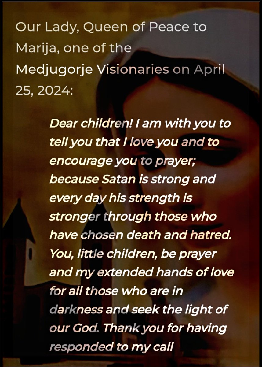 Medjugorje – Every Day Satan’s Strength is Stronger
#Medjugorje 
#BlessedMother 
#CatholicChurch 
#CatholicX
#CatholicTwitter
#praytherosary

April 24, 2024