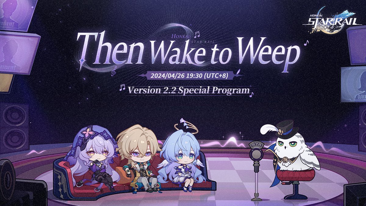 honkaistarrail's tweet image. [Event with Rewards] 
The Honkai: Star Rail Version 2.2 "Then Wake to Weep" Special Program will be released officially on April 26 at 19:30 (UTC+8).

YouTube: youtube.com/live/dwxXv9y62…

Please quote retweet and share the new content you’d most like to see, and leave your in-game…