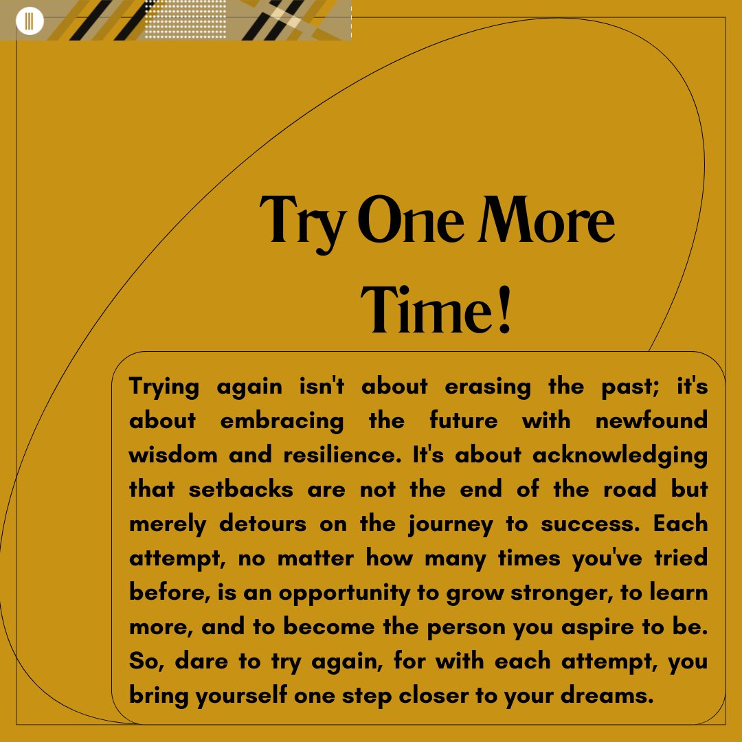 Try one more time!

#tryagain #nevergiveup #EnableAdvisors #OptimizeYourLife #TransformativeJourney #UnlockPotential #PersonalDevelopment #ProfessionalGrowth #Coaching #Leadership