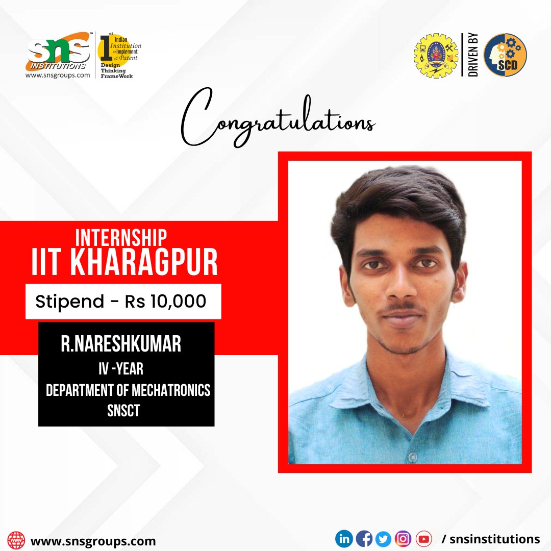 We are happy to announce that our Mechatronics student 
from SNS College of Technology, R.Nareshkumar, was selected for an internship at IIT Kharagpur for 2 months with a stipend of ₹10,000. Kudos!!

#SNSInstitutions #SNSDesignThinkers #DesignThinking
#innovation #creative