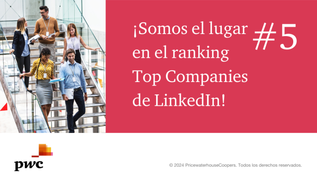 En PwC valoramos el sentido de propósito y pertenencia, por eso estamos comprometidos en brindar una gran experiencia laboral a nuestros colaboradores. ¡Nos llena de orgullo ser reconocidos por el ranking Top Companies de LinkedIn en el lugar 5! #PwCProud pwc.to/44h0K9K