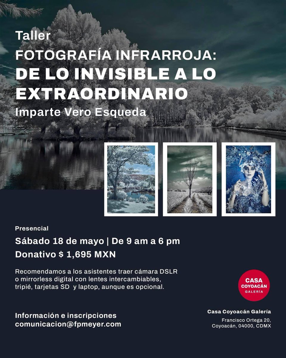 fotomuseomx's tweet photo. Descubre cómo dominar las técnicas y aplicaciones del espectro infrarrojo, una luz más allá de la percepción humana pero capturable por tu cámara bajo condiciones específicas.  

Para más información e inscripciones, escríbenos a comunicacion@fpmeyer.com 

#fotomuseomx #talleres https://t.co/x7s0eo8AL3