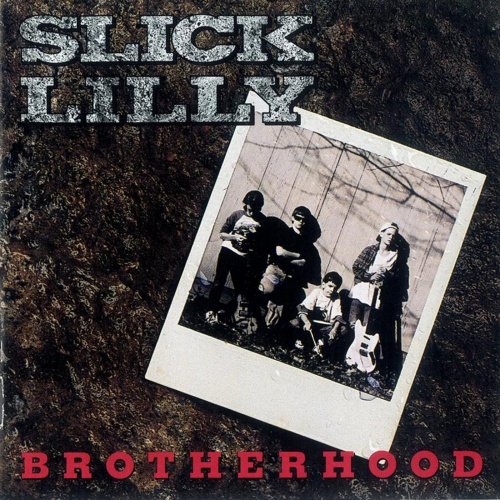 Slick Lilly - Brotherhood (1992) Picture Raging Slab with a bit more of a hair/glam sound. Of course it's also out in grunge territory in 1992. Anyone have a copy they wanna sell a brother for cheap? 😉 open.spotify.com/album/0tWDcy4i…