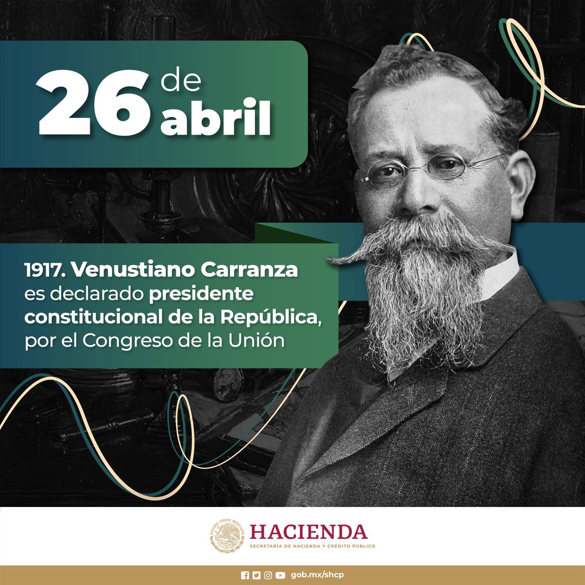 Venustiano Carranza fue declarado presidente constitucional de la República el 26 de abril de 1917. Desconoció al gobierno ilegítimo dictatorial de Victoriano Huerta, proclamando el Plan de Guadalupe para derrocarlo y restableció el orden constitucional. #EfemérideHacienda🗓️