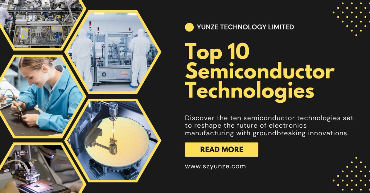 Top 10 Semiconductor Techs in Electronics Manufacturing

🔗Read the full article: szyunze.com/top-10-semicon…

#Semiconductor #ElectronicsManufacturing #TechInnovation #AI #Sustainability #AdvancedMaterials #Miniaturization #FutureTech #Industry4_0 #TechnologyTrends