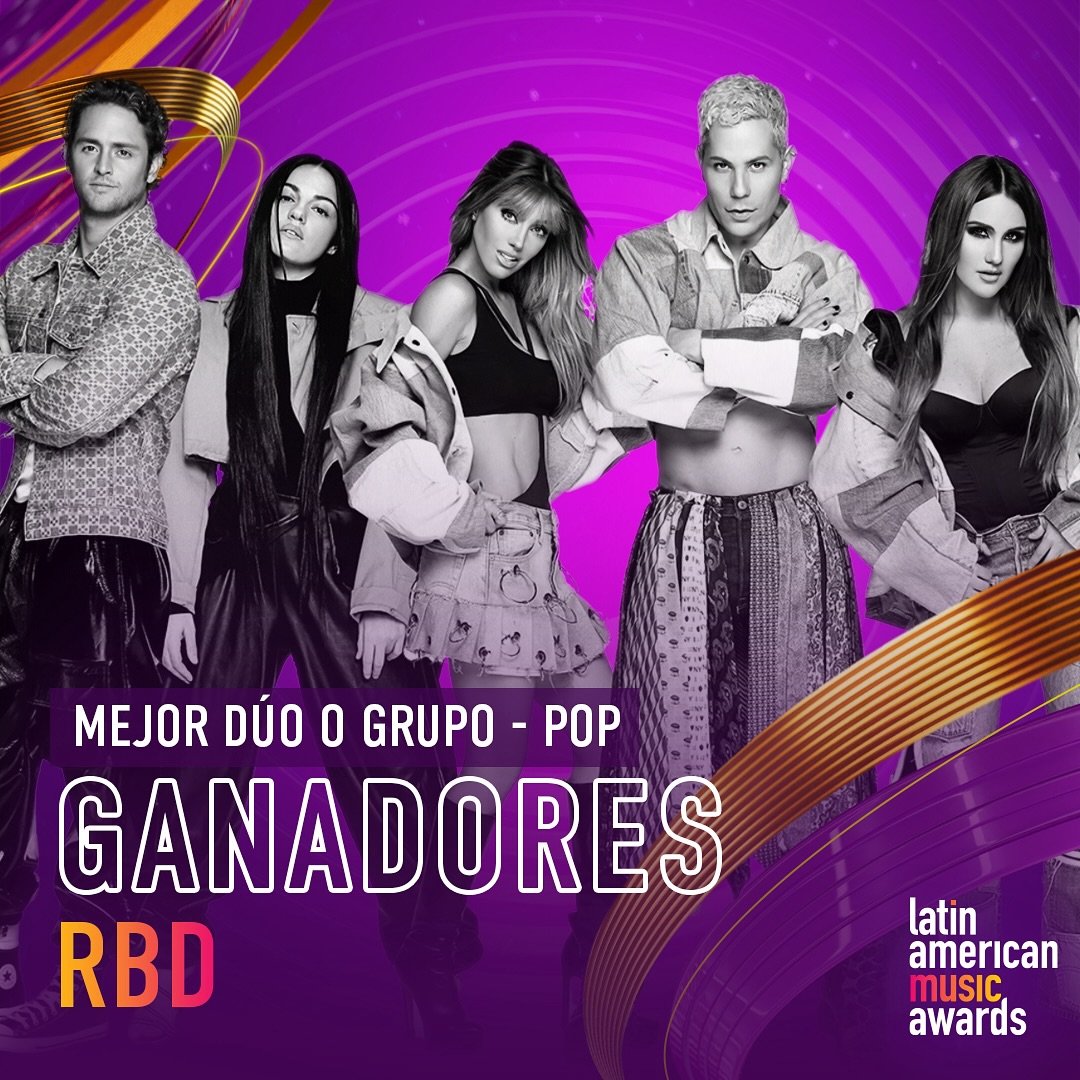 🚨FENÔMENO: RBD leva dois prêmios do Latin American Music Awards! Turnê do Ano e Melhor Dupla ou Grupo Pop!