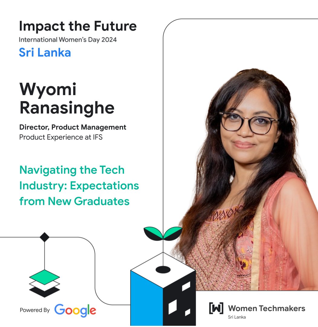 New grads in tech, listen up!
Our speaker, Wyomi Ranasinghe, Director, Product Management for Product Experience at IFS, is here to guide you through the exciting world of tech.
#WomenTechmakersSriLanka #WTMImpactTheFuture #WomenTechmakers  #WTMSriLanka #IWD2024 #IWDSriLanka2024