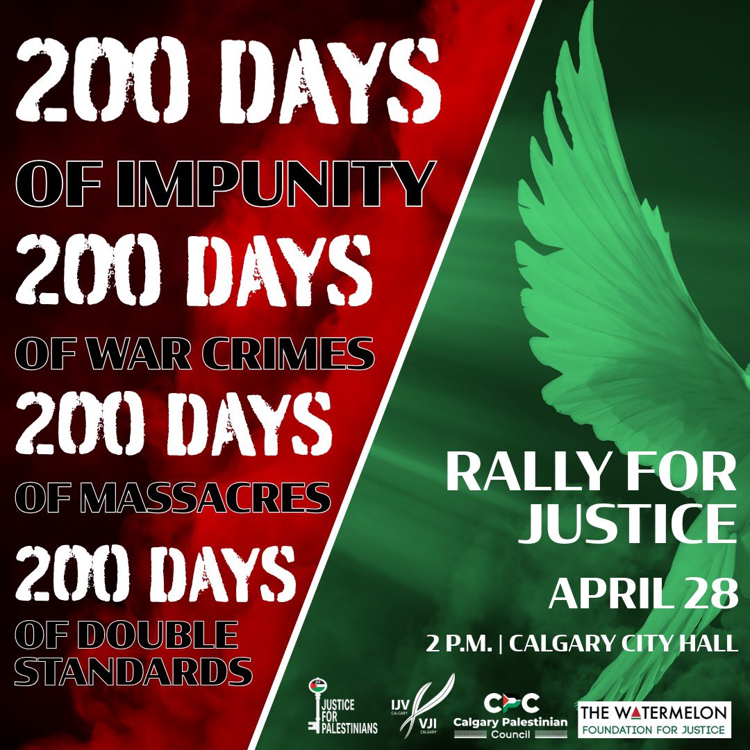 200 days of genocide funded in part by OUR tax payer dollars. Over 34,000 Palestinians massacred. Over 77,000 wounded. No body is free until we are all free. Same place, same time, #YYC. See you Sunday! #FreePalestine #HandsoffRafah