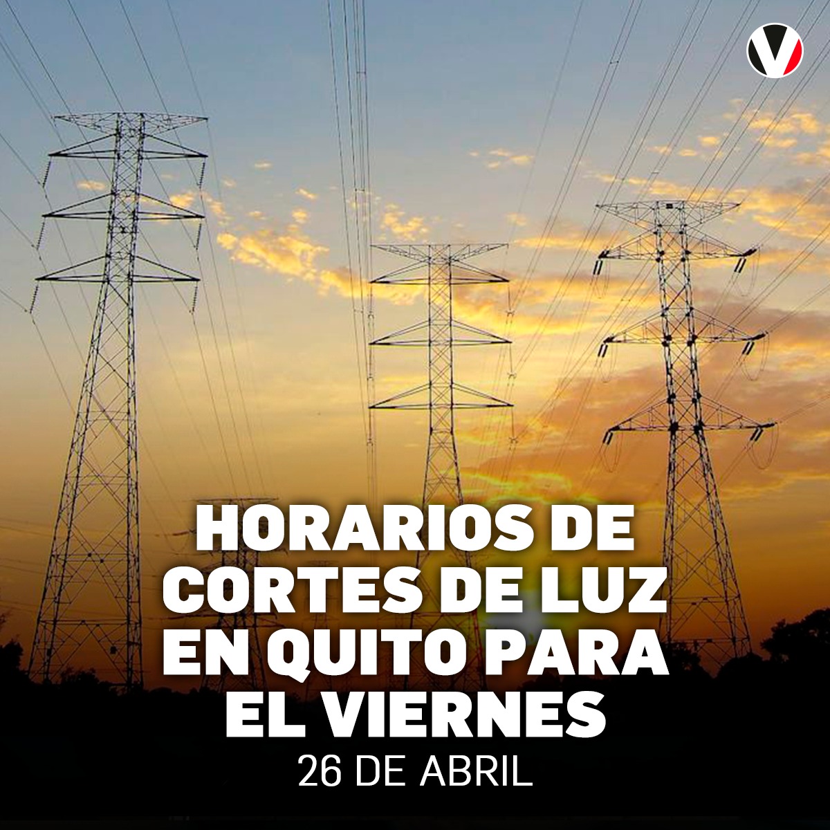 #ATENCIÓN | Este viernes 26 de abril continuarán los cortes de luz a nivel nacional. ¿Vive en Quito? En esta ciudad los apagones serán de cuatro horas. Entérese de cuándo se irá la electricidad en su sector ▶️ v.vistazo.com/44ffztu