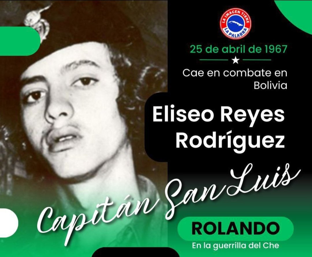 Hoy Conmemoramos el 67 aniversario de la caída en combate en Bolivia de Eliseo Reyes Rodríguez, Capitán San Luis. #Ché: 'Hemos perdido el mejor hombre de la guerrilla y, naturalmente, uno de sus pilares' #SanctiSpíritusEnMarcha