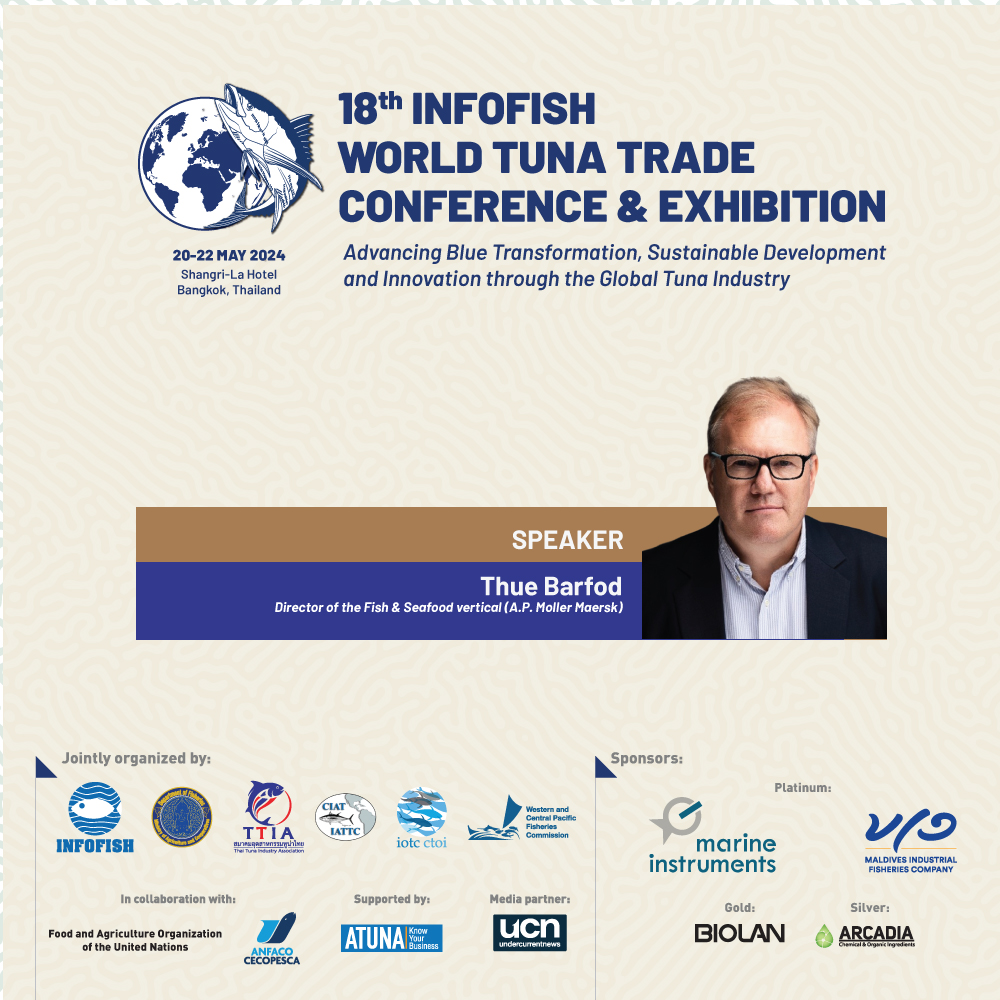 Join us at TUNA 2024 and meet our internationally recognized and renowned industry leaders and experts.

Introducing Mr. Thue Barfod as one of our distinguished speakers at the TUNA 2024.

Register now at tuna.infofish.org.