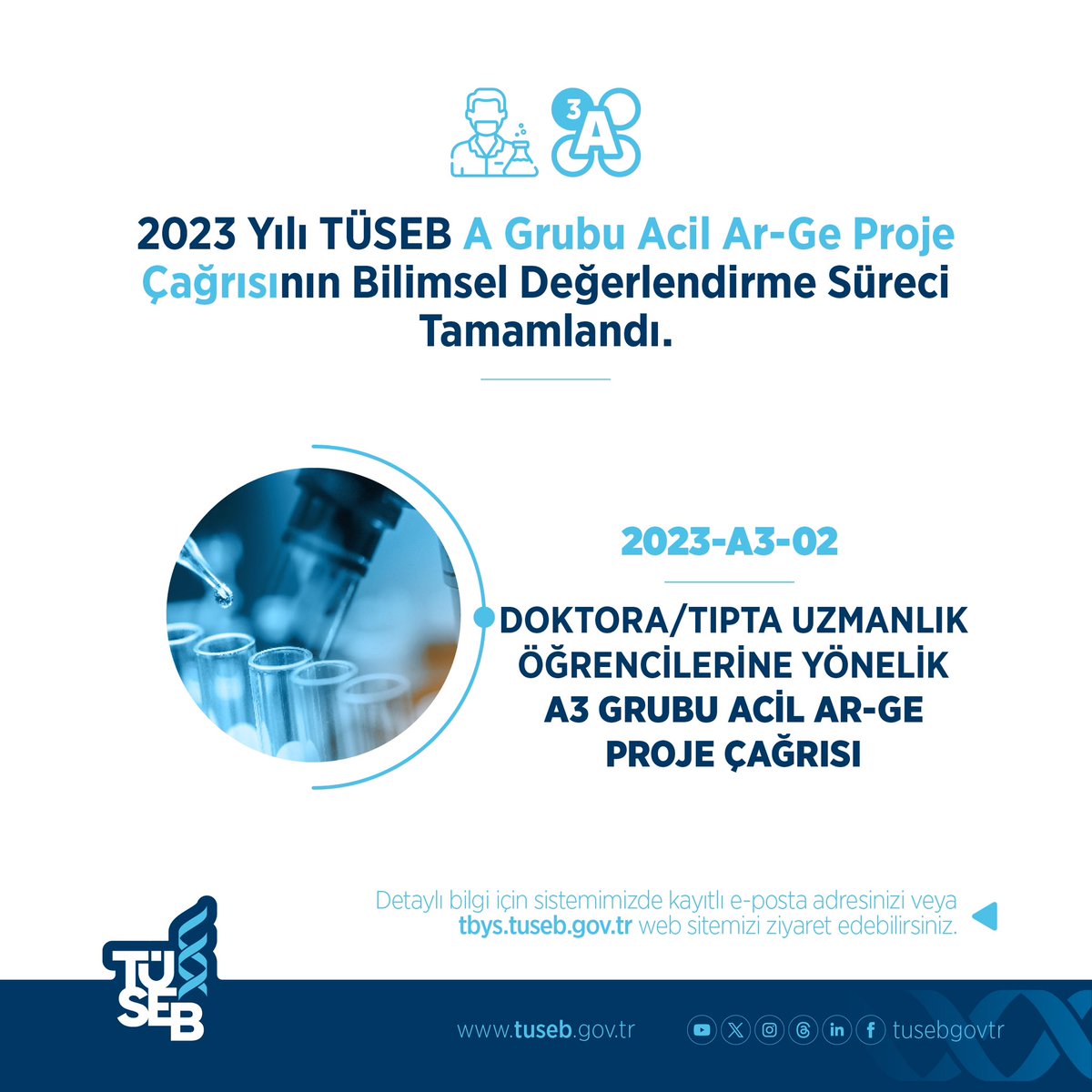 ✅TÜSEB A Grubu Acil Ar-Ge Proje Çağrıları kapsamında, Doktora/Tıpta Uzmanlık Öğrencilerine Yönelik A3-02 proje çağrılarının bilimsel değerlendirme süreci tamamlandı. 📌Detaylı bilgi için sistemimizde kayıtlı e-posta adresinizi veya tbys.tuseb.gov.tr web sitemizi ziyaret…