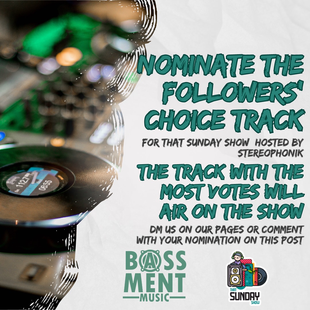 HI #DeepHouseJunkies.🙂😁

In Preparation To The Next Episode Of
🎙️THAT SUNDAY SHOW Hosted By @StereophonikDJ
‼️He INVITES YOU TO NOMINATE YOUR FOLLOWER CHOICE TRACK.

✅-The Track With The Most Votes Will Air On THE Show

#ThatSundayShow #TSS #DeepHouseJunkies #BASSMENTMUSICRSA