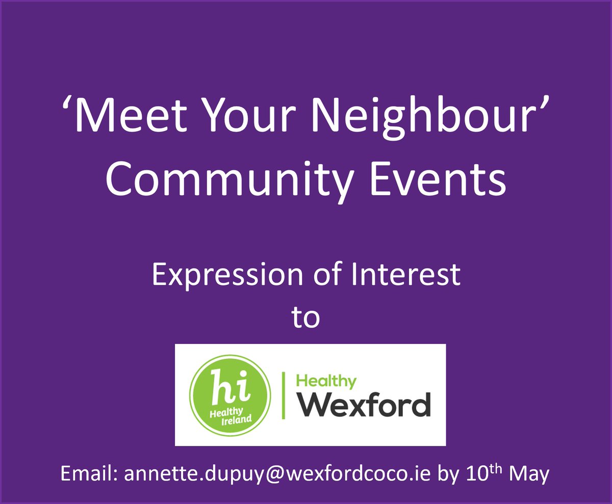 'Meet Your Neighbour'  - available dates!

Two more slots available for a Community Group to host a #MeetYourNeighbour event in May/June.

EOI by 10th May if your community hasn't hosted one already & would like to do so annette.dupuy@wexfordcoco.ie

#MYN #LocalConnection #MWWG