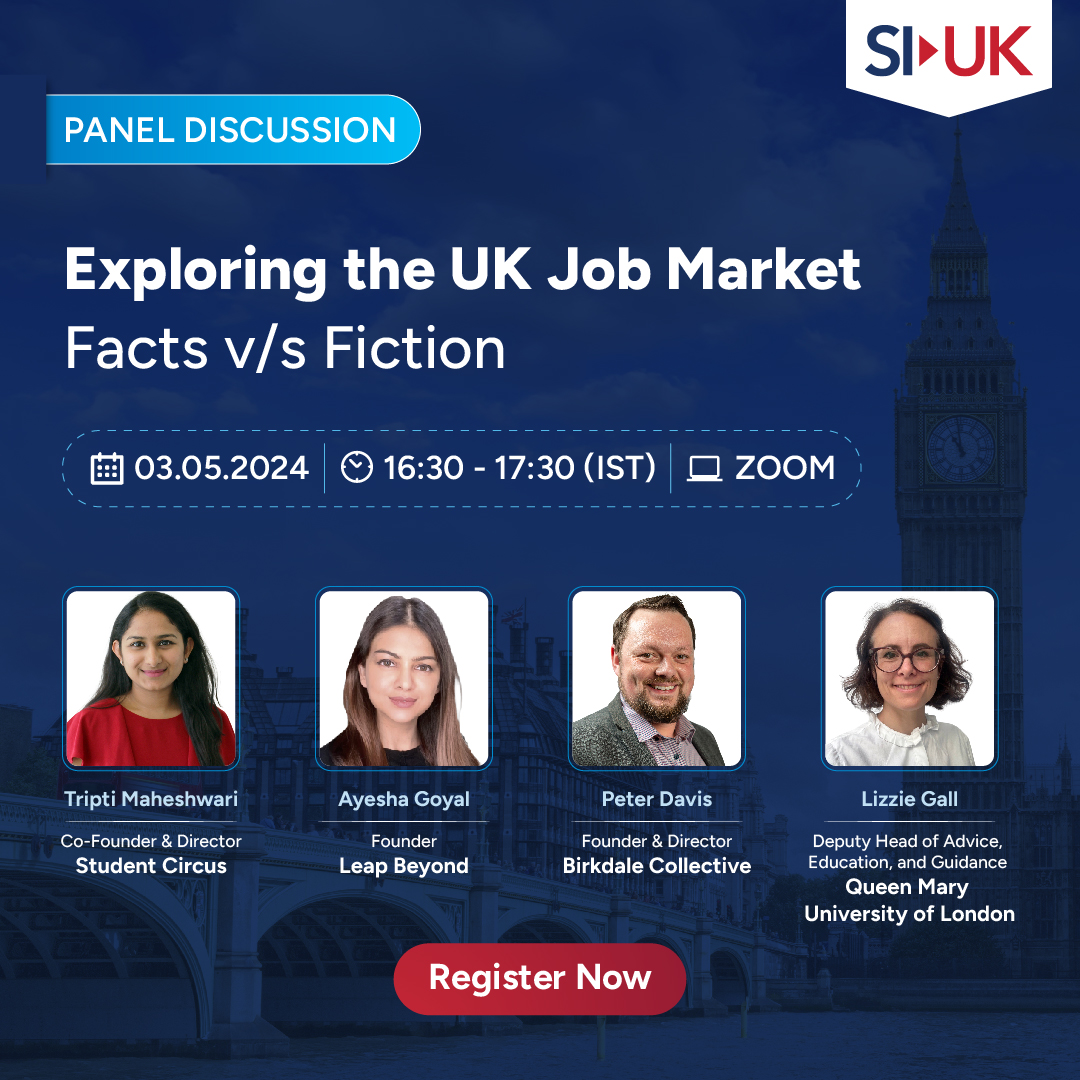 Join us for panel discussion on ‘Exploring the UK job market- fact v/s fiction’ on 3rd May 2024 from 4:30 to 5:30 PM at Zoom, where experts from our Career Services team will guide you on finding jobs and establishing your career in the UK. Register: tinyurl.com/2vv4rpj8