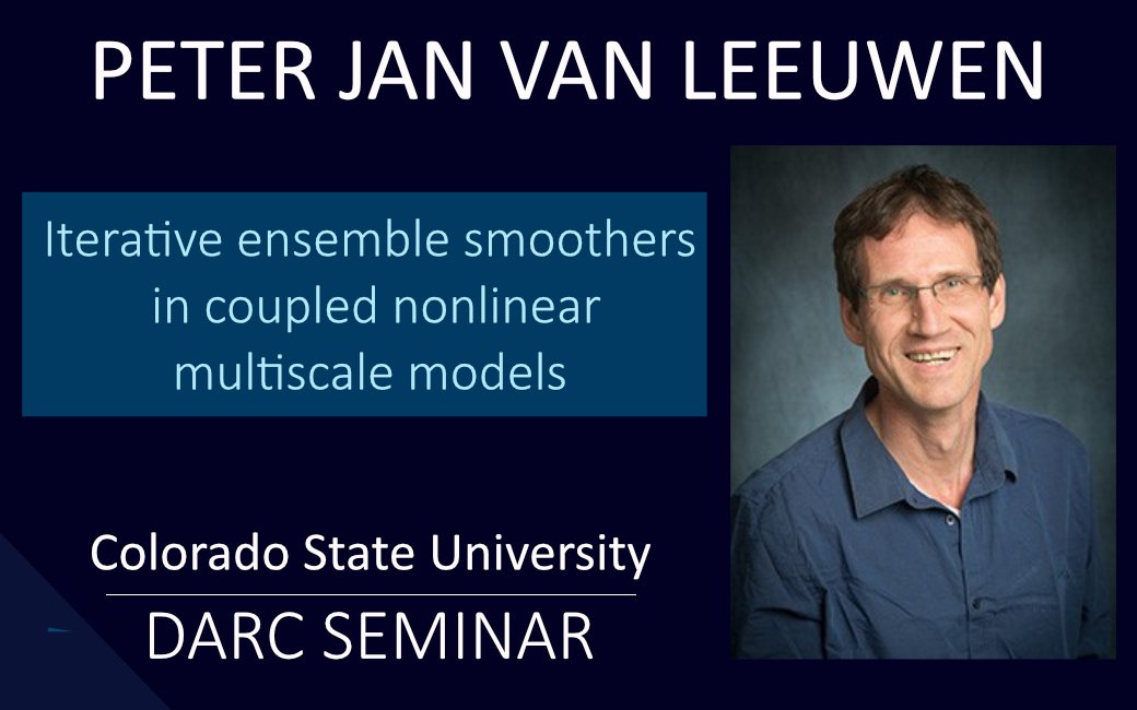 We are very excited for our second DARC seminar of the week. Today we will hear from Peter Jan van Leeuwen from Colorado State University!