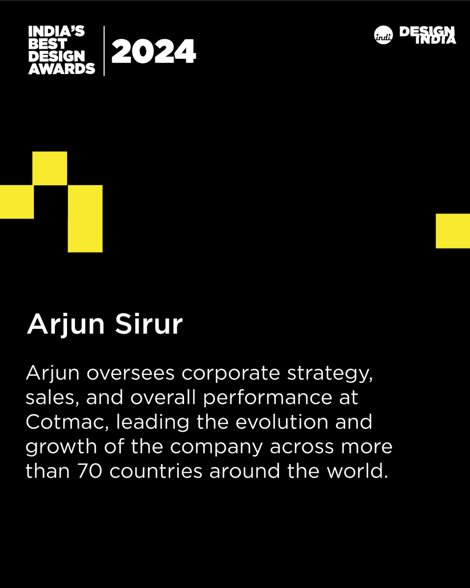 Arjun oversees corporate strategy, sales, and overall performance at Cotmac, leading the evolution and growth of the company across more than 70 countries around the world.  

ibda.design-india.com