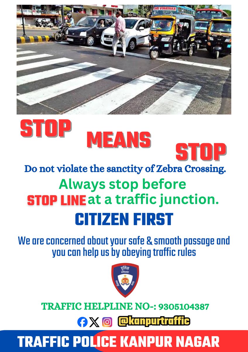 #STOP_MEANS_STOP Do not violate the sanctity of Zebra Crossing. Always stop before STOP LINE at a traffic junction. @kanpurtraffic helpline number-9305104387 @kanpurnagarpol @Uppolice @uptrafficpolice