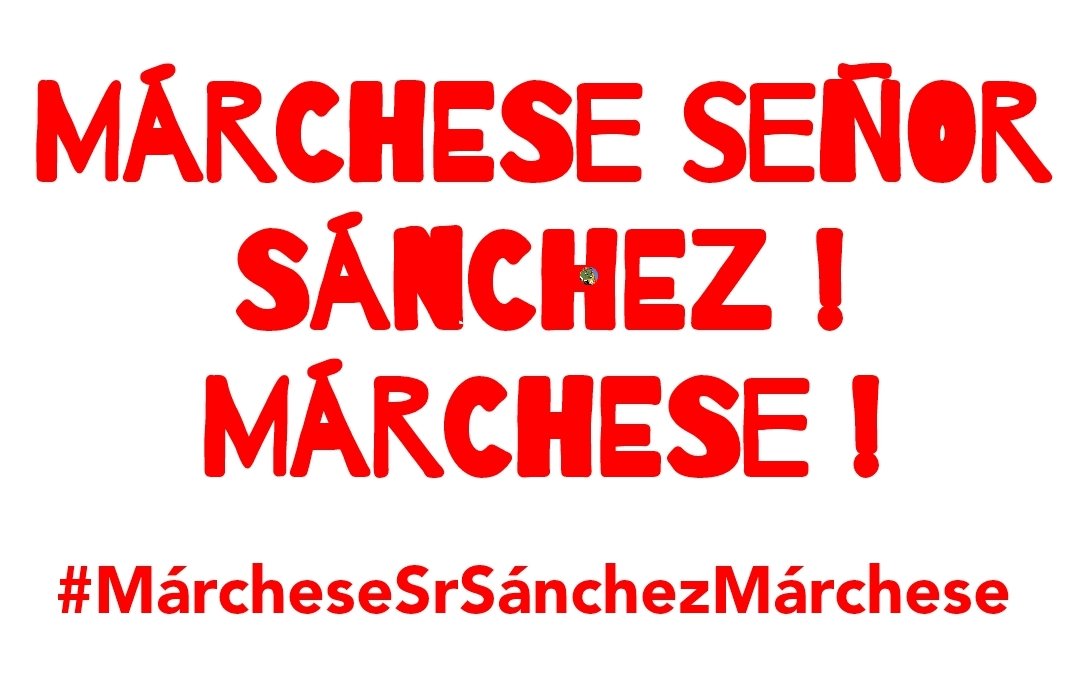 #SanchezDimision #VeteYaSánchez