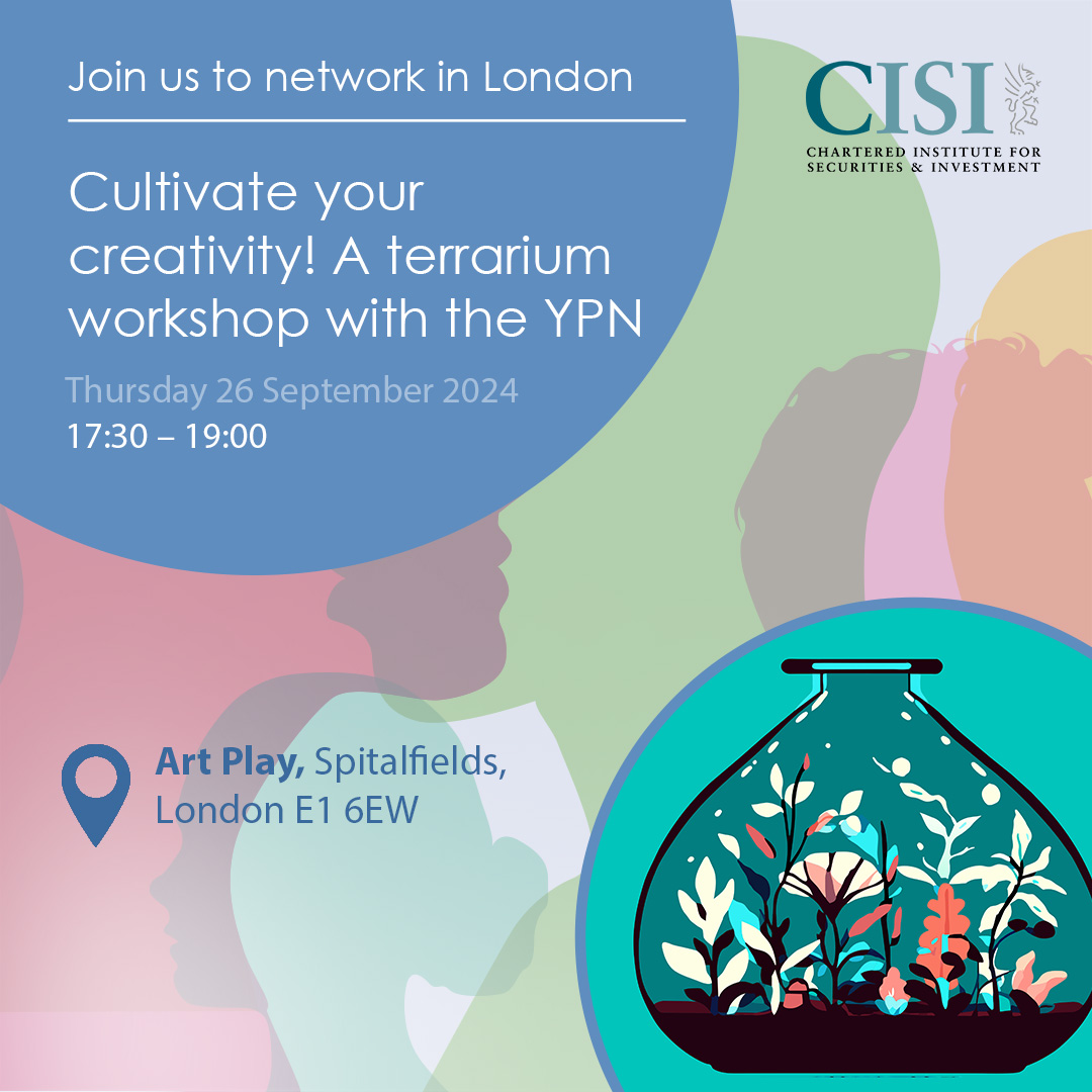 Are you ready to unleash your creativity? Join us for our Young Professionals’ Network event in London this September for a unique experience - networking as you create your own terrarium! Book your place today: cisi.org/cisiweb2/shop/… #cisiypn #creativityunleashed