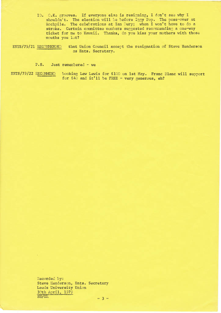 Leeds Uni Ents Committee Meeting minutes 26th, April 1979. I was elected Publicity Secretary, Andy Kershaw via a vote of 30 to 20 on to the committee and Steve Henderson resigns as Ents Sec. @mrkitebenefits @THEAndyKershaw @ChrisDo49205887 @robdmitch @LeedsUniUnion @StevieP39