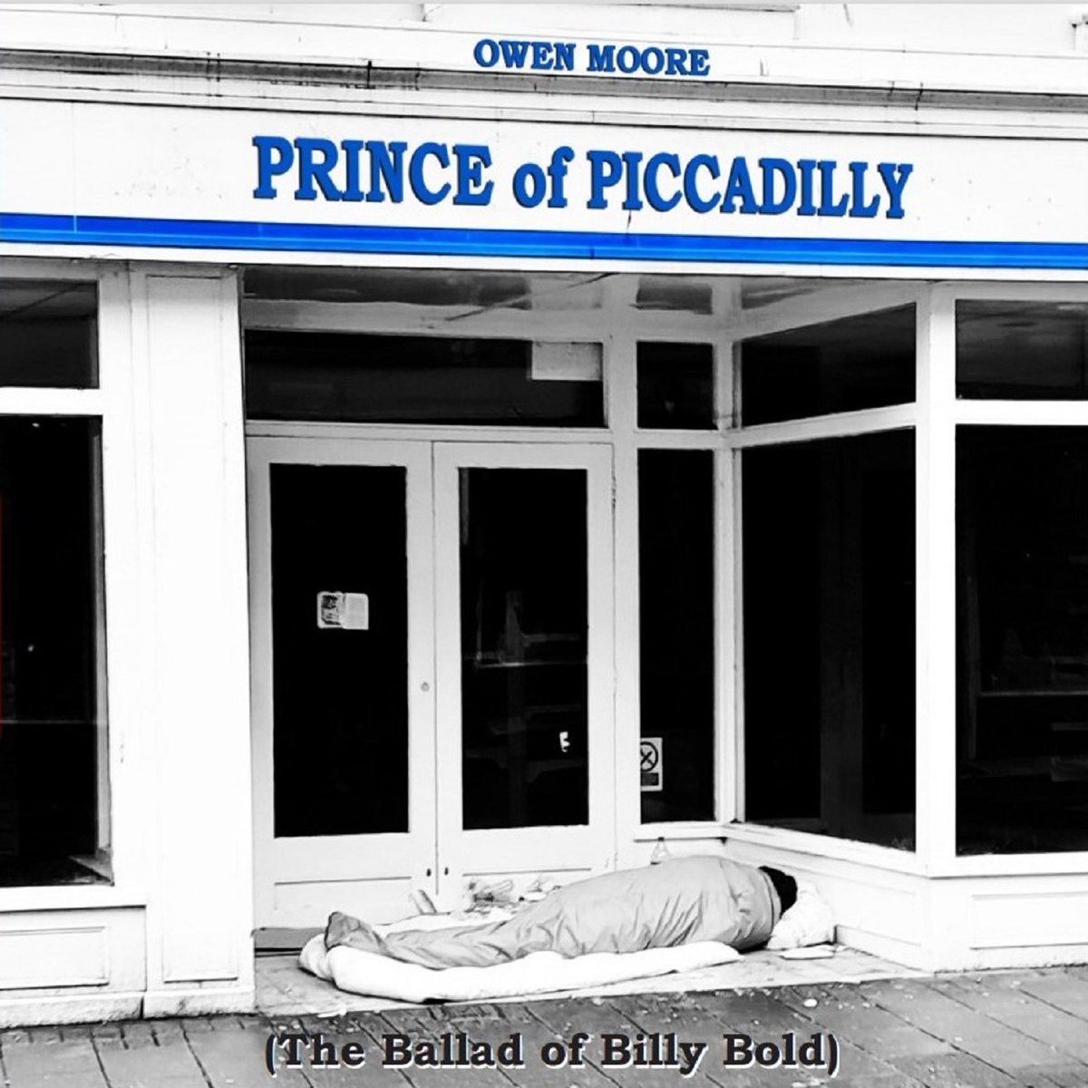 ... new Owen Moore song available online as from today: 'Prince of Piccadilly (The Ballad of Billy Bold)'...