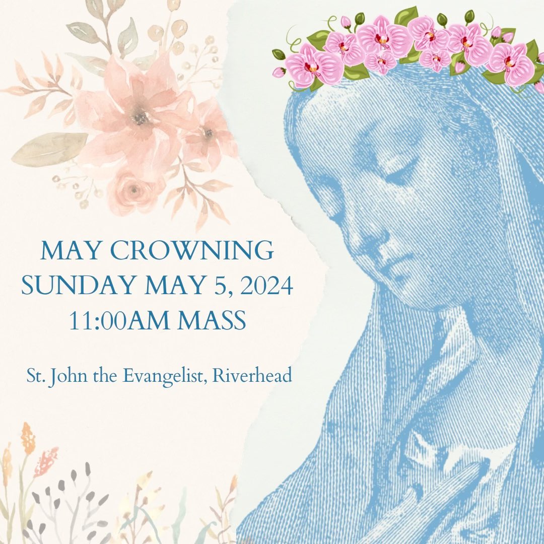 We will be having our May crowning👑 on Sunday May 5, 2024 during the 11:00am mass.  #pray #prayer #rosary #holy #beads #hailmary #mary #jesus #ourfather #blessedmother #church #catholic #mystery #mysteries #riverhead #newyork #novena #miraculousmedal #may #blessed #maycrowning