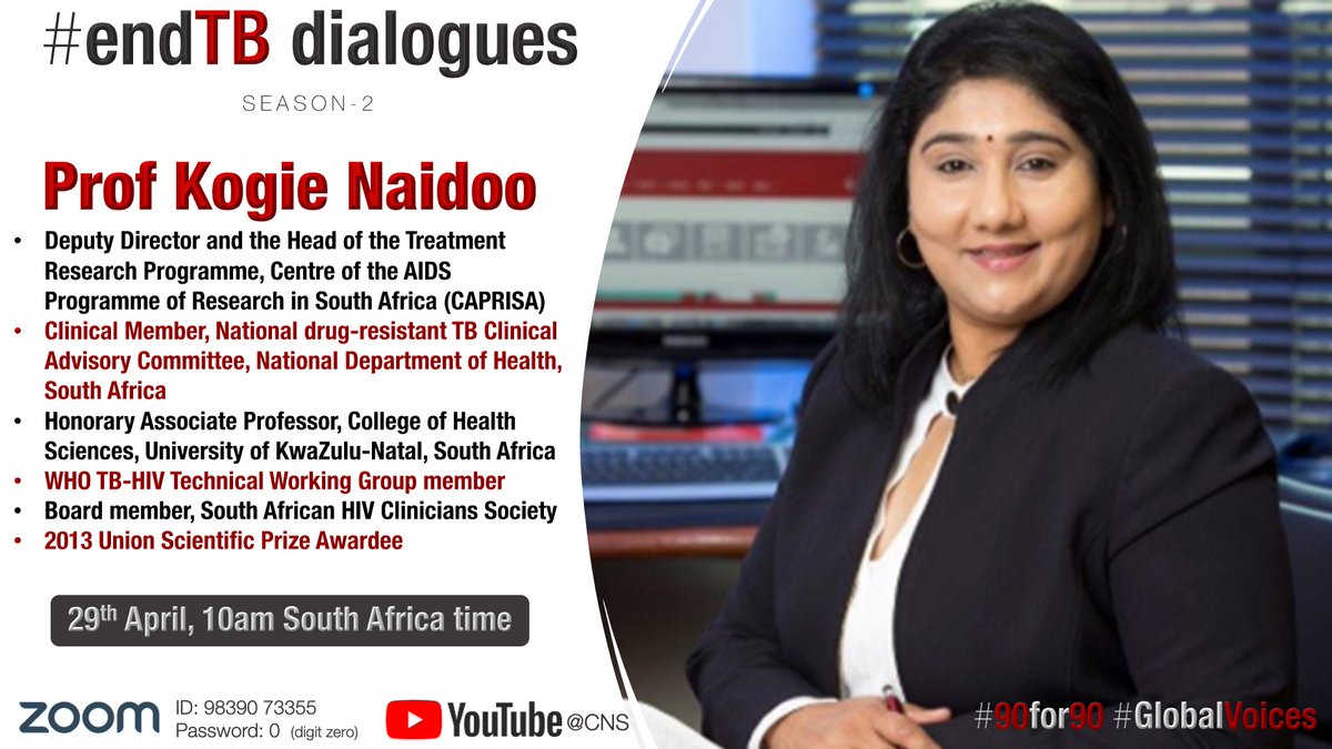 Join us on 2️⃣9️⃣ April, 10am South Africa time in #EndTB Dialogues featuring Dr Kogie Naidoo, Deputy Director @CAPRISAOfficial & 2013 recipient of prestigious Union Scientific Prize of @TheUnion_TBLH Zoom ID: 9839073355, passcode 0 YouTube: YouTube.com/@cns #TBFreeAfrica
