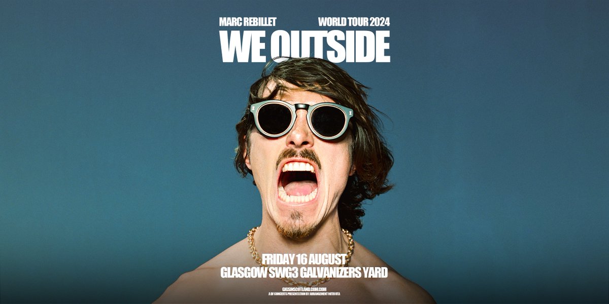 ON SALE NOW 🎟️ » @marcrebillet WE OUTSIDE - WORLD TOUR 2024 @SWG3glasgow Galvanizers Yard, Glasgow | 16th August 2024 TICKETS ⇾ gigss.co/marc-rebillet