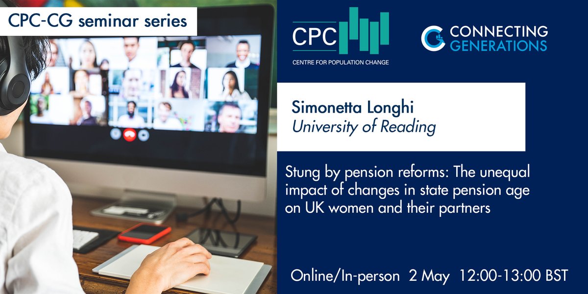 🗓️ NEXT WEEK - #CPCCGWebinar on Thurs 2 May

🧑‍🏫@LonghiSi from @UniofReading will be discussing the effects of having to wait for longer than expected to reach State #Pension Age on different groups of women and their partners.

Register #poptwitter: cpc.ac.uk/activities/ful…